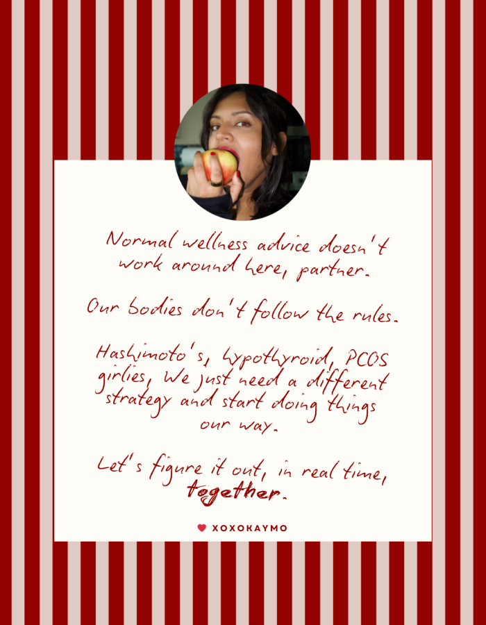 XOXOKAYMO REBRAND FOR THE GIRLS WHOSE BODIES DONT FOLLOW THE RULES PCOS HASHIMOTOS HYPOTHYROIDISM TIPS 2 text